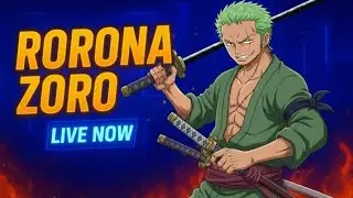 Roronoa Zoro  is live!