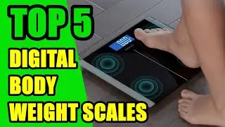 TOP 5: Best Digital Body Weight Scales 2021 | Special Prices