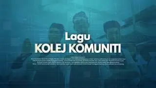 LAGU RASMI KOLEJ KOMUNITI 2019
