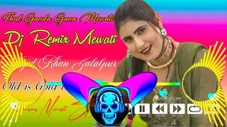 Dj Remix Purana Mewati Song Boby Delhi Old is Gold Mewati Song Wajid Khan Jalalpur Boby Medam Delhi 