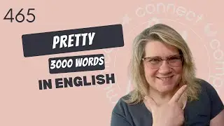 Learn English Vocabulary: “pretty” -Definitions, Usage, Collocations, and Opposites 465/3000