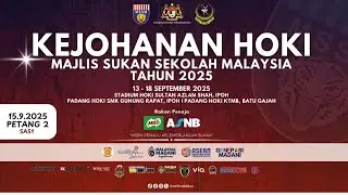 DAY 3 | SESI PETANG 2 | KEJOHANAN HOKI MSSM 2025 [ L18 PAHANG VS SARAWAK]