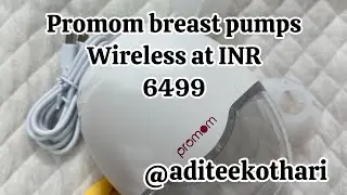Unboxing Promom breast pump