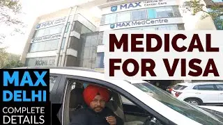 Medical Exam for Visa - complete details, For Canada, US, Australia, UK- Max Med Immigration check