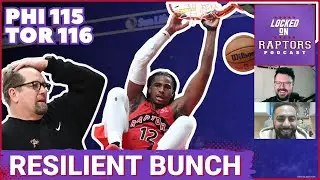 Toronto Raptors showcase their RESILIENCE in thrilling OT win over Philadelphia 76ers