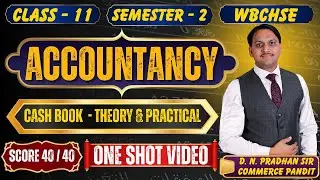 Accountancy | One Shot | Cash Book | Class - 11 | Semester - 2 | 2026