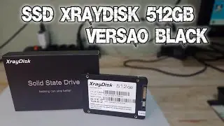 SSD XRayDisk 512GB VERSÃO BLACK DO ALIEXPRESS, REVIEW E TESTE