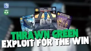THRAWN GREEN is the ULTIMATE EXPLOIT DECK? - Gameplay / Star Wars Unlimited