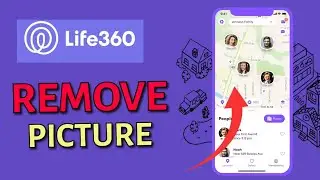 How to Remove Picture from Life360 2025?