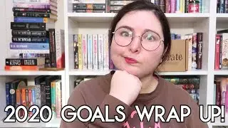 2020 GOALS WRAP UP!