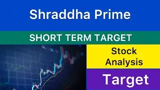 SHRADDHA PRIME PROJECTS TARGET STOCKS 🟢 SHRADDHA PRIME NEWS | SHRADDHA PRIME ANALYSIS 03-06-25