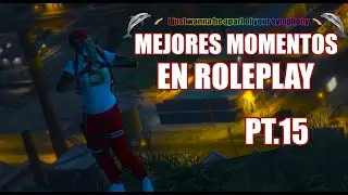 MEJORES MOMENTOS EN ROLEPLAY PT.15 | SPAINCITYRP