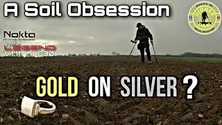 Одержимость почвой | Золото на серебре? | Металлоискатели в Великобритании | #goldandsilver #NoktaTheLegend