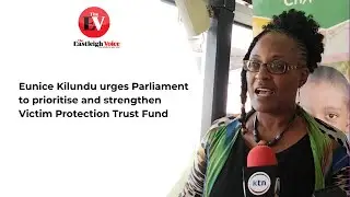 Eunice Kilundu urges Parliament to prioritise and strengthen Victim Protection Trust Fund