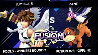 Fusion #78 - Luminous! (Pit) vs Zane (Duck Hunt) - Pools - Winners Round 3