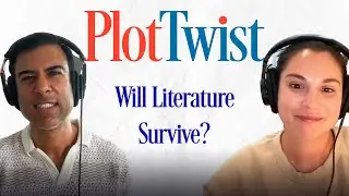 Plot Twist | Episode 6: WIll Literature Survive?