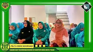 PELTU DIDIK NOORHADI HADIRI GIAT MUSRENBANGDES DI KANTOR DESA BATU TULIS