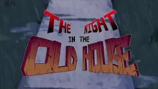 The Night in The Old House