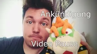 Ankündigung: Kurze Video Pause