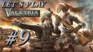 Let's Play Valkyria Chronicles #9 - Bacon Aren't Squad Members!