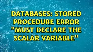 Databases: Stored Procedure error 