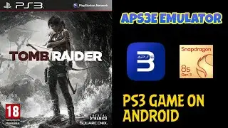 Aps3e v1.20 Android emulator Test Tomb Raider (ps3 game on Android) Poco F6
