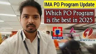 Which PO Program is the best in Banking Sectors || ICICI PO PROGRAM | New Update IMA PO Program 2025