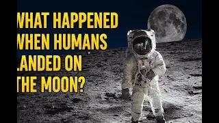 🌕🚀 What Happened When Humans Landed on the Moon?