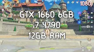i7 4790 + GTX 1660 6GB | Highest Setting | 1920x1080p | Genshin Impact