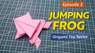 Origami Jumping Frog | Origami Toy Series | Episode 2