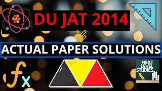 DU JAT 2014 QUESTION PAPER SOLUTIONS | NEXT LEVEL STUDIES | DU JAT PREVIOUS YEAR SOLVED PAPER