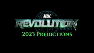 AEW Revolution 2023 Predictions