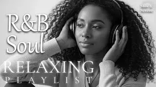 【R&B Soul】Soulful Chill Playlist &ndash; Smooth Vocals & Deep Rhythms