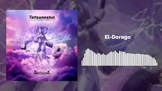 Tatsunoshin x Juggernaut. - El-Dorago