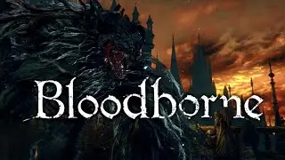 Церковное Чудовище БЕЗ ПРОКАЧКИ ПЕРСОНАЖА | Bloodborne BL4