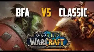 Wow BFA VS Classic Starting Zone Human Part 2