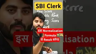 SBI Clerk Result| Normalisation Formula #sbiclerkpre2024 #vishalsirog
