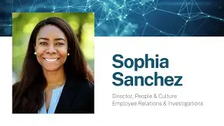 Sophia Sanchez &ndash; Director, People & Culture | Employee Relations & Investigations