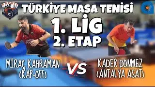 1. LİG | Miraç Kahraman (KAP-OFF) - Kader Dönmez (Antalya Asat)