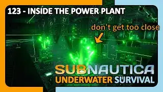 Subnautica Gameplay - Day 123 Inside Alien Thermal Plant - Underwater Survival [no commentary]
