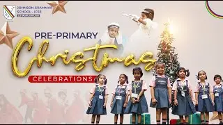 Johnson Grammar School - LB NAGAR - Pre-Primary Christmas Celebrations- 2025