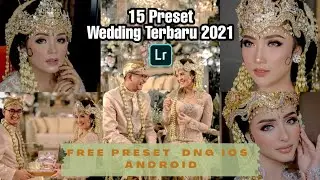 FREE DOWNLOAD PRESET WEDDING TERBARU 2021 | PRESET LIGHTROOM DNG/XMP ANDROID/IOS