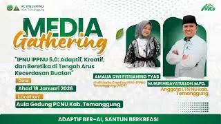 MEDIA GATHERING IPNU-IPPNU TEMANGGUNG