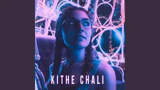 Kithe Chali