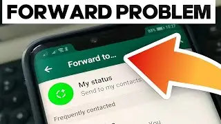 How to Fix and Solve Whatsapp Forward Problem on Android and IOS iPhone 2025