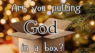 A Great Verse for Today #58 | Psalm 78:19, 41 | Don&rsquo;t Put God in a Box