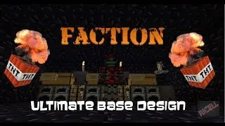 The Ultimate Faction Base