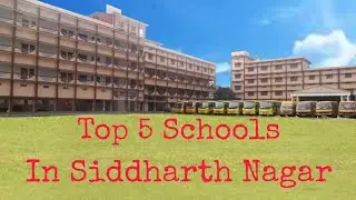 Top 5 Schools In Siddharth Nagar