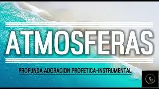 ✨✨PADS AMBIENTALES-MUSICA INSTRUMENTAL UNGIDA PARA ORAR!✨#fe #adoracionprofetica #musica