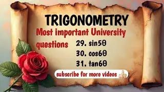 BsC mathematics trigonometry  Expand sin5&theta;,cos6&theta; and tan6&theta;